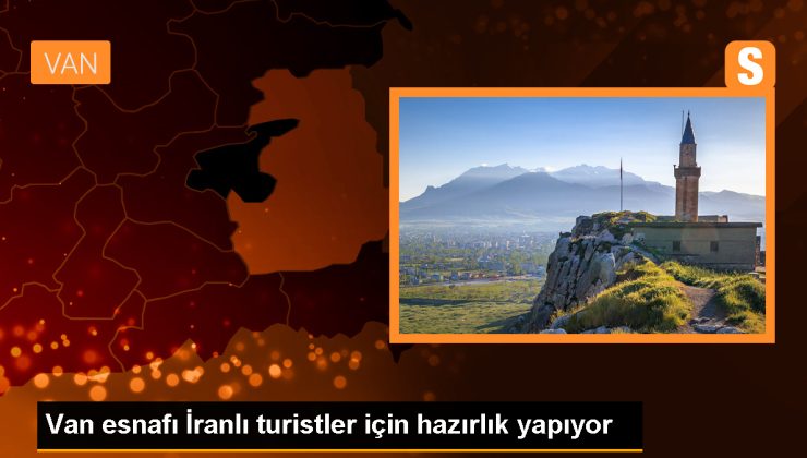Van’da İranlı turistler için nevruz tatili hazırlığı
