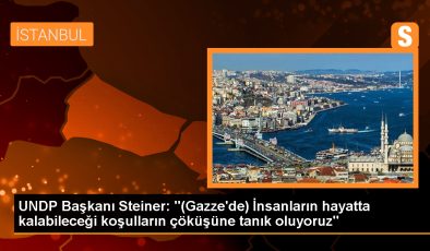 UNDP Başkanı: Gazze’de insanların açlıktan öldüğüne tanık oluyoruz