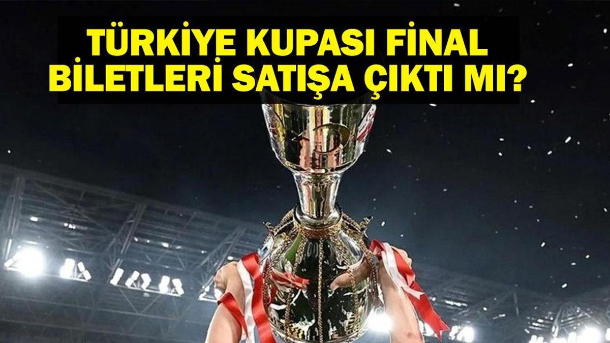 Galatasaray Trabzonspor Türkiye Kupası Final Biletleri Ne Kadar, Nasıl Alınır? Türkiye Kupası Finali Nerede Oynanacak? Ziraat Türkiye Kupası Final Biletleri Satışa Çıktı